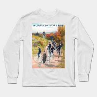 A Nice Day For A Ride Long Sleeve T-Shirt